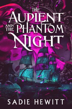 [Aeglecian Seas 01] • The Audient and The Phantom Night